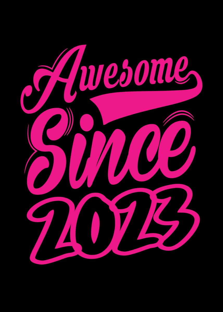 'Awesome Since 1983' Poster, picture, metal print, paint by ZS C O M M ...