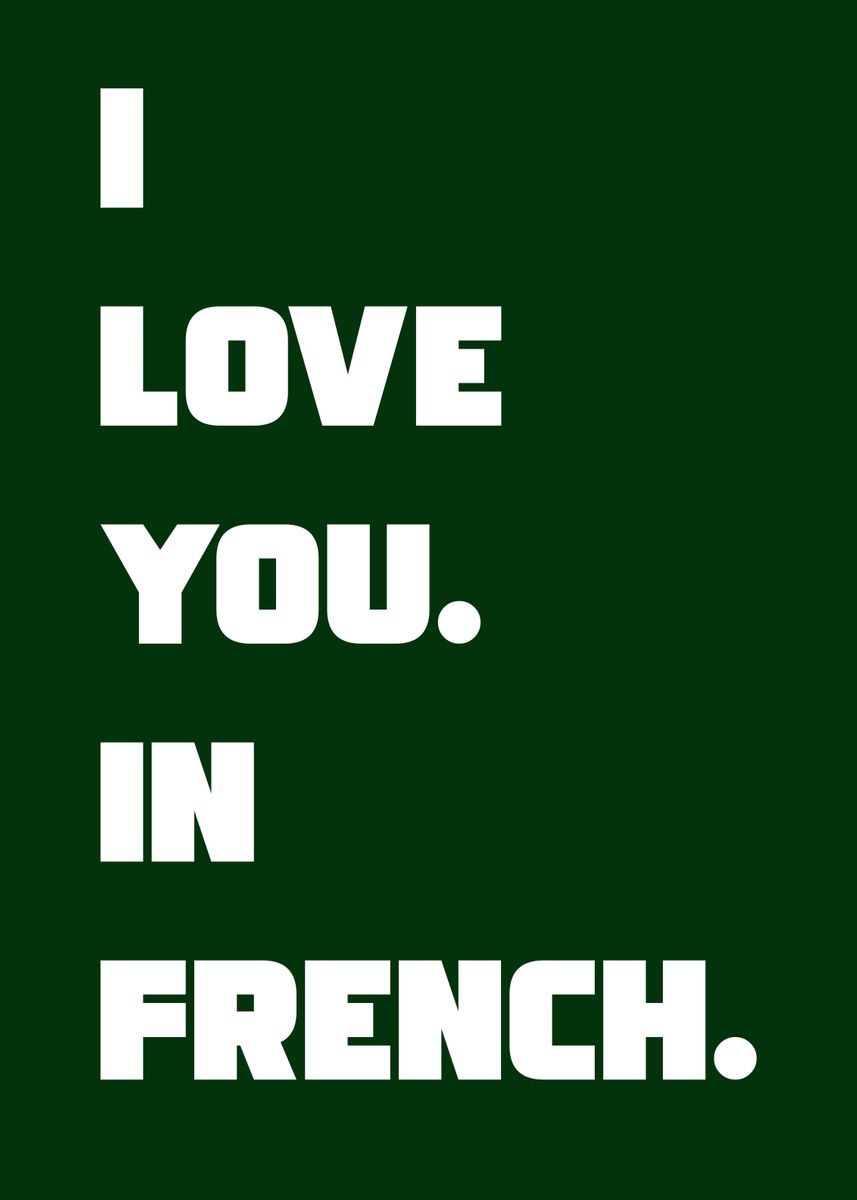 'I Love You In French' Poster, picture, metal print, paint by Tzus Suzt