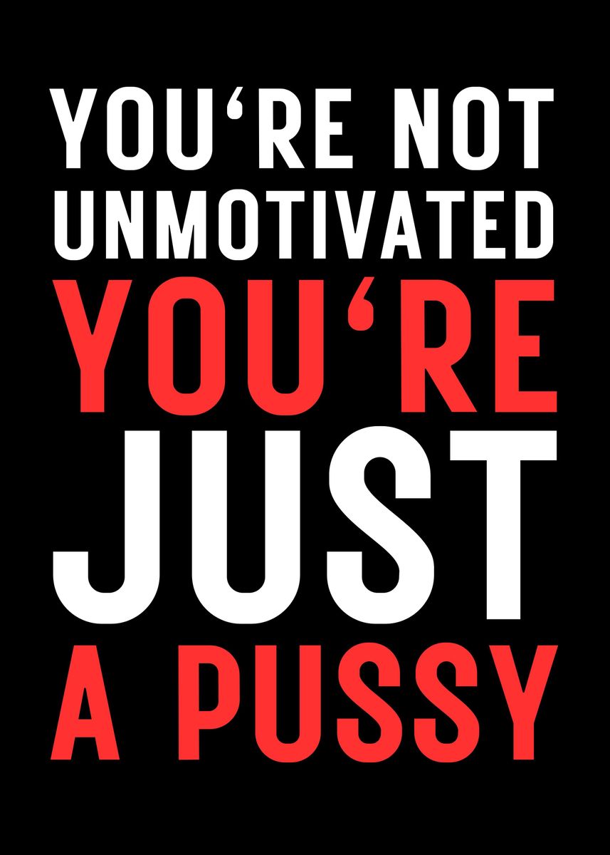 'Funny Motivational' Poster by Nae Displate