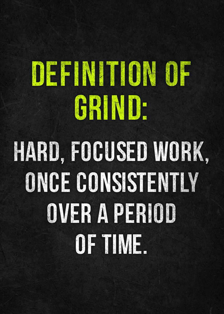 'Definition of Grind' Poster by HOLOSOMNIA Displate