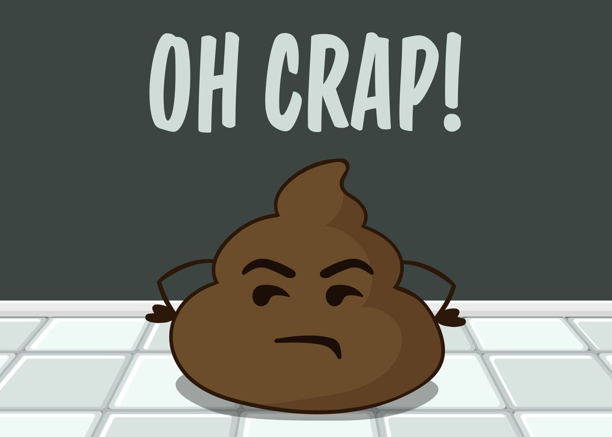 oh-crap-funny-poop-poster-by-84pixeldesign-displate