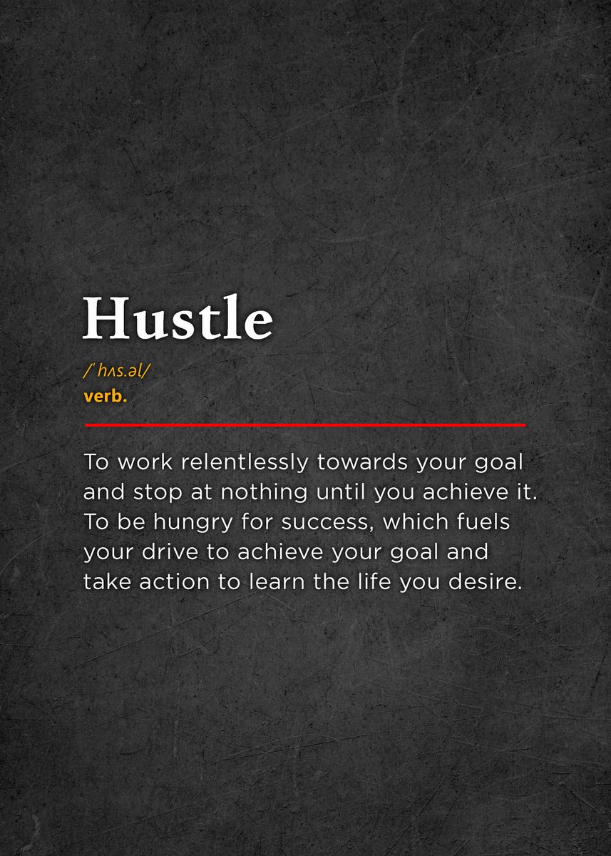 'Hustle Quotes Motivational' Poster, Picture, Metal Print, Paint By ...