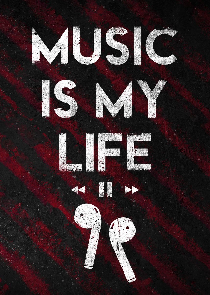 'Music is My Life' Poster, picture, metal print, paint by Angela Kawai