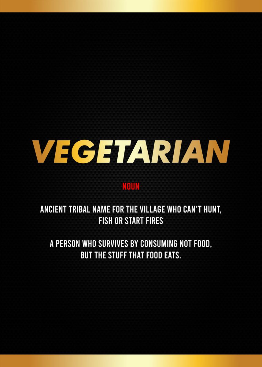 'vegetarian definition' Poster, picture, metal print, paint by Most