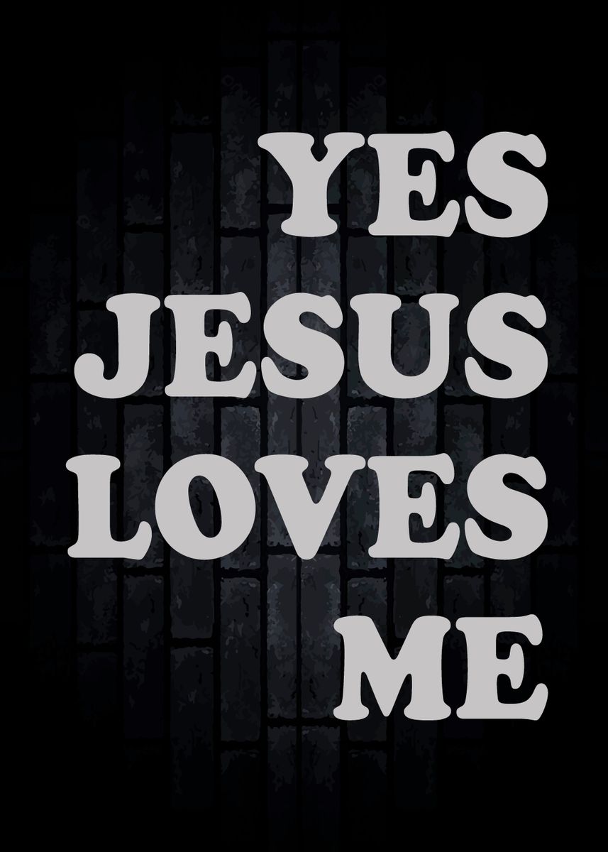 'Yes Jesus Loves Me' Poster by anhvivuha | Displate