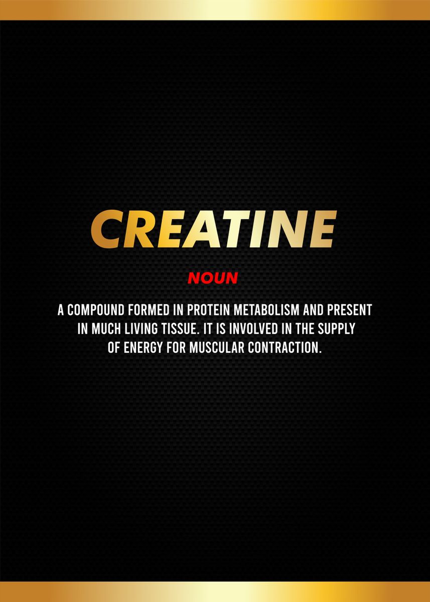 'creatine definition' Poster, picture, metal print, paint by Most