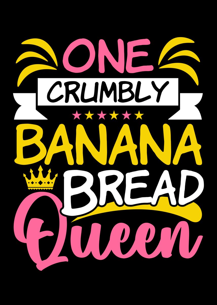 'Banana Bread Baker Bakery' Poster by NAO Displate
