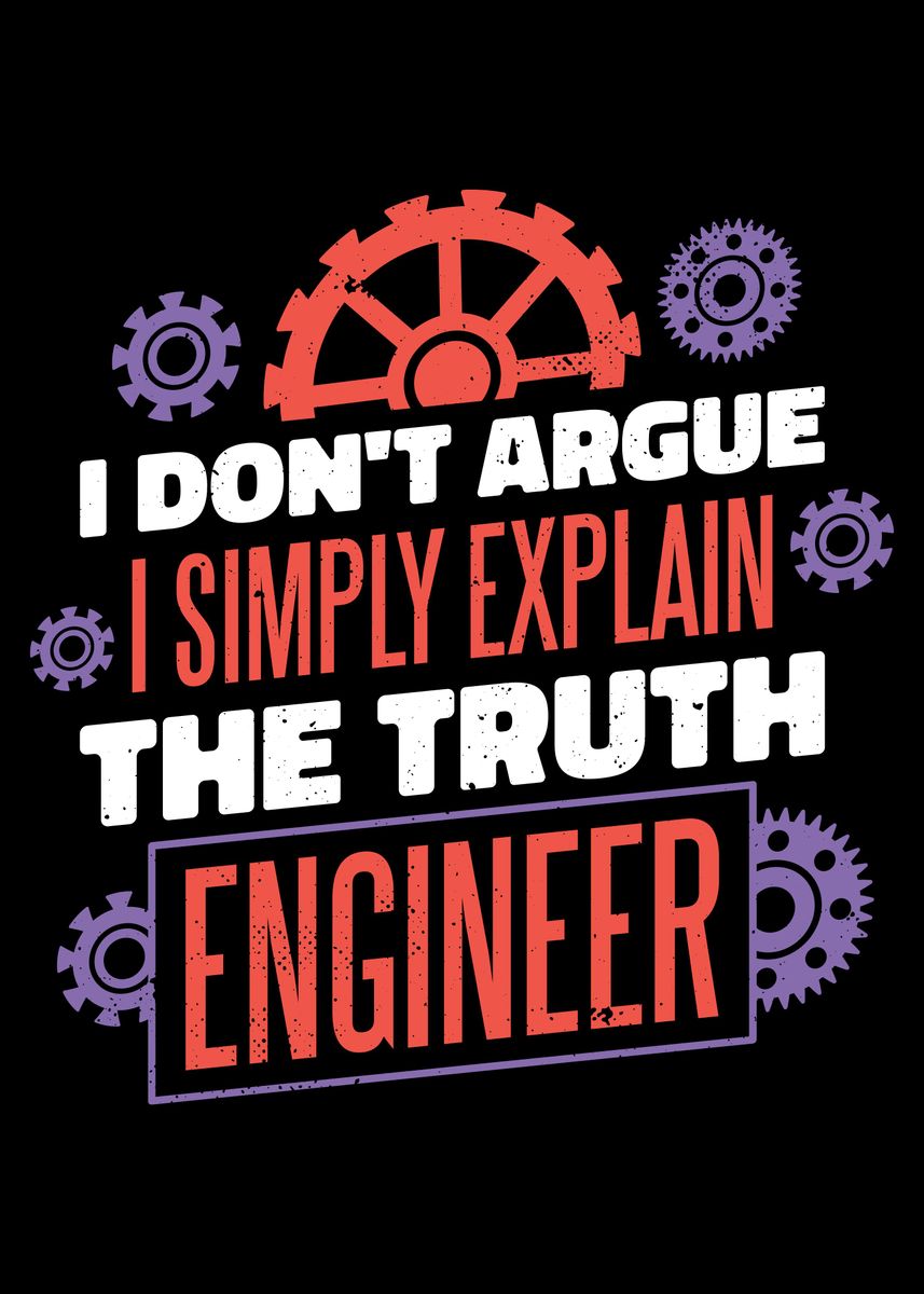 'Engineer Quote' Poster, picture, metal print, paint by Adam | Displate