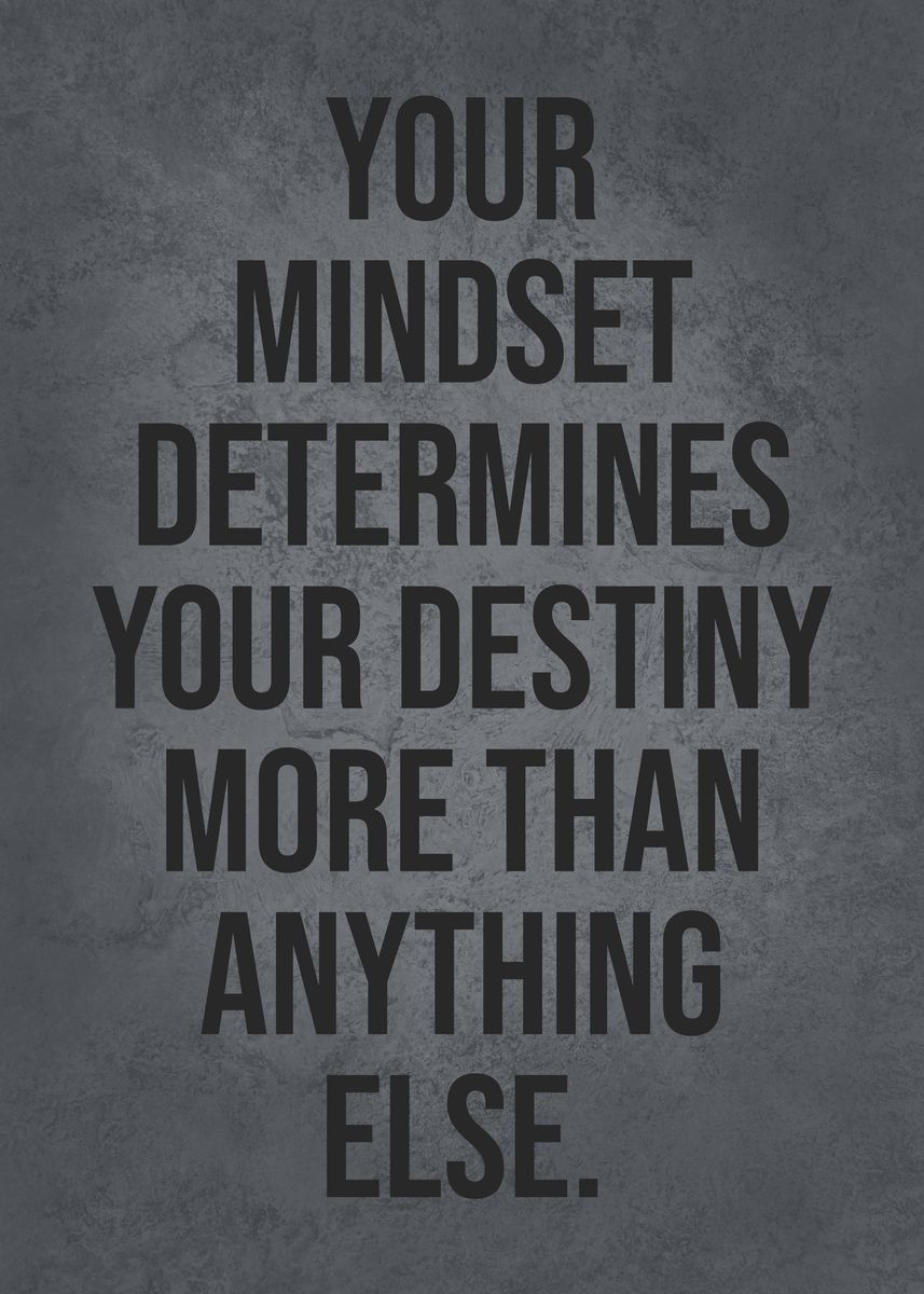 'Mindset Determines Destiny' Poster by CHAN Displate