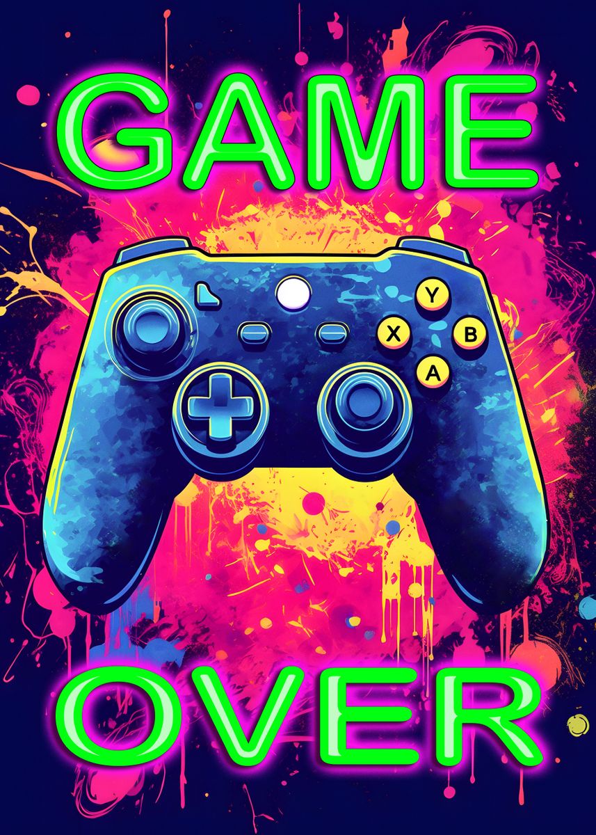 'Game Over' Poster by Steel Canvas Creations | Displate