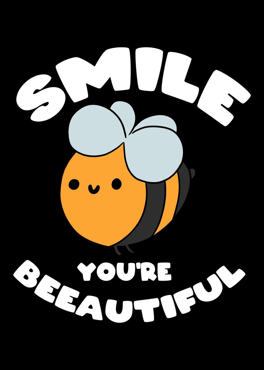 'Smile Youre Beeautfiul' Poster, picture, metal print, paint by Hexor ...