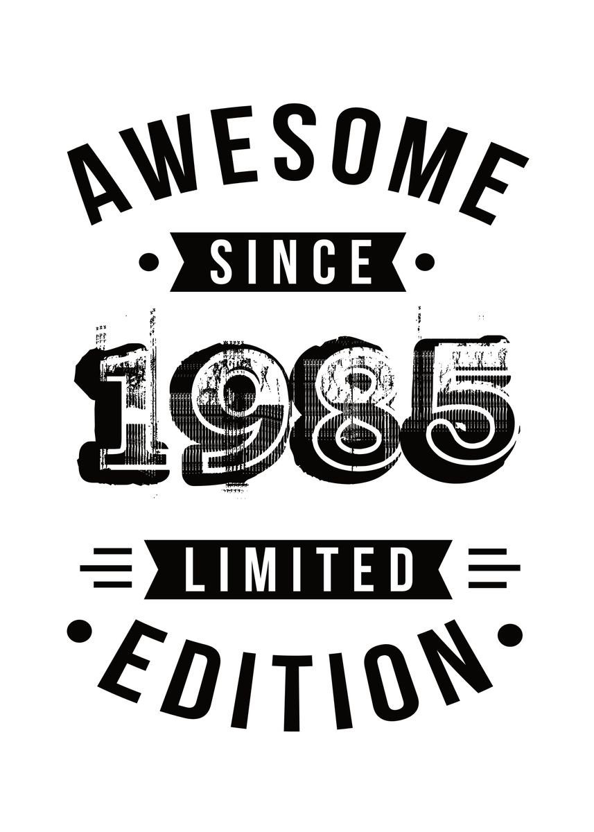 'Awesome Since 1983' Poster, picture, metal print, paint by ZS C O M M ...