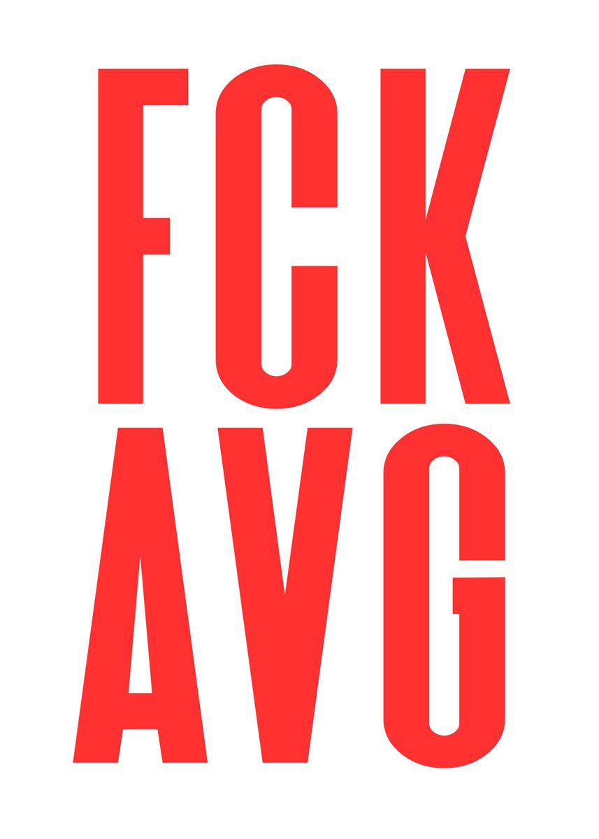'FCK AVG' Poster by slamet muhlisin | Displate