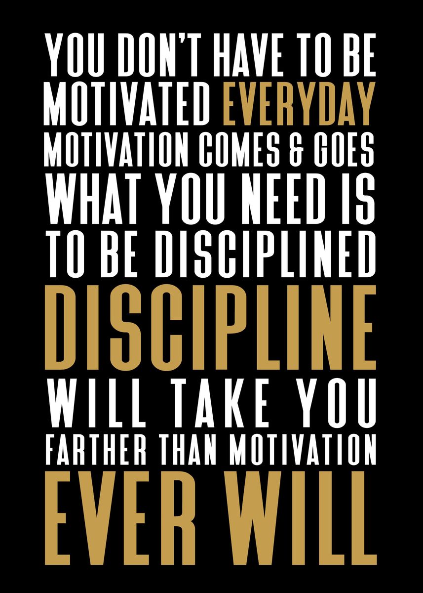 'Discipline vs Motivation' Poster, picture, metal print, paint by ...