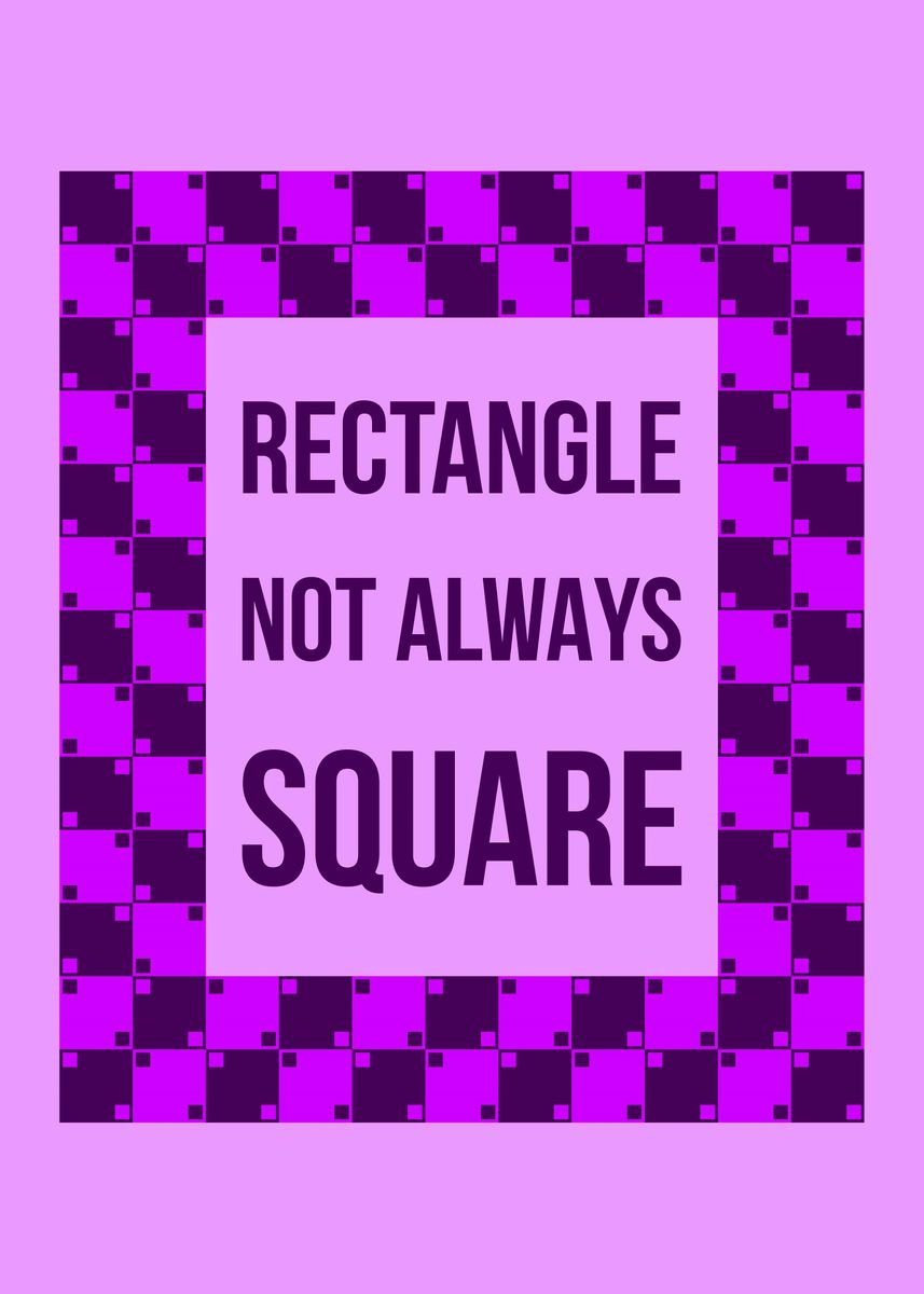 'Rectangle not Square' Poster by HOLOSOMNIA Displate