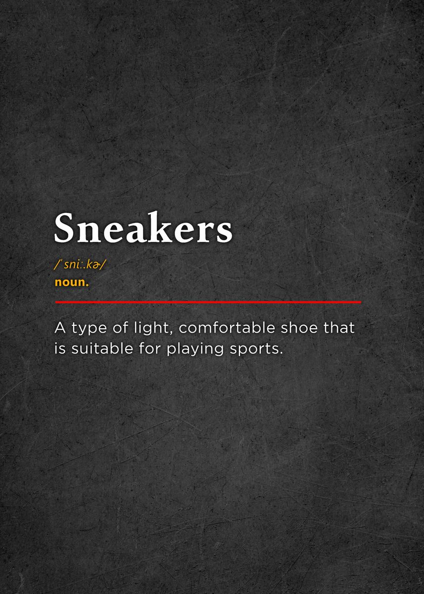 'Sneakers Definition' Poster, picture, metal print, paint by HOLOSOMNIA Displate
