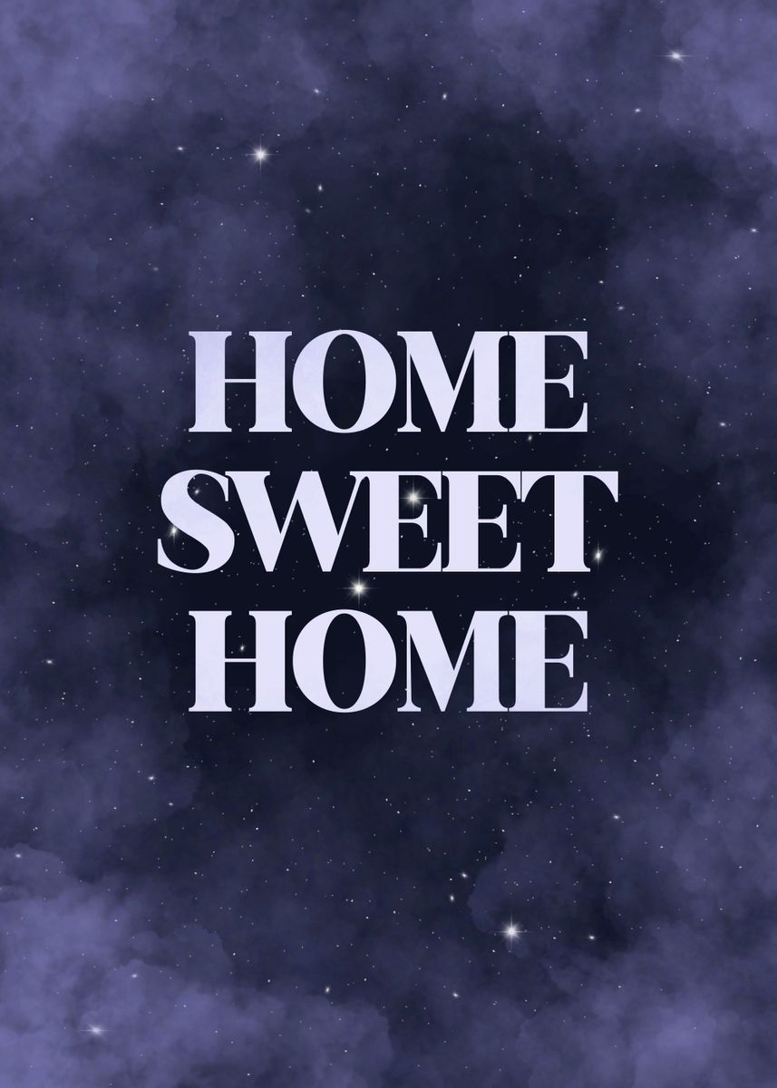 ‘home sweet home’ Poster, picture, metal print, paint by yunur mawan