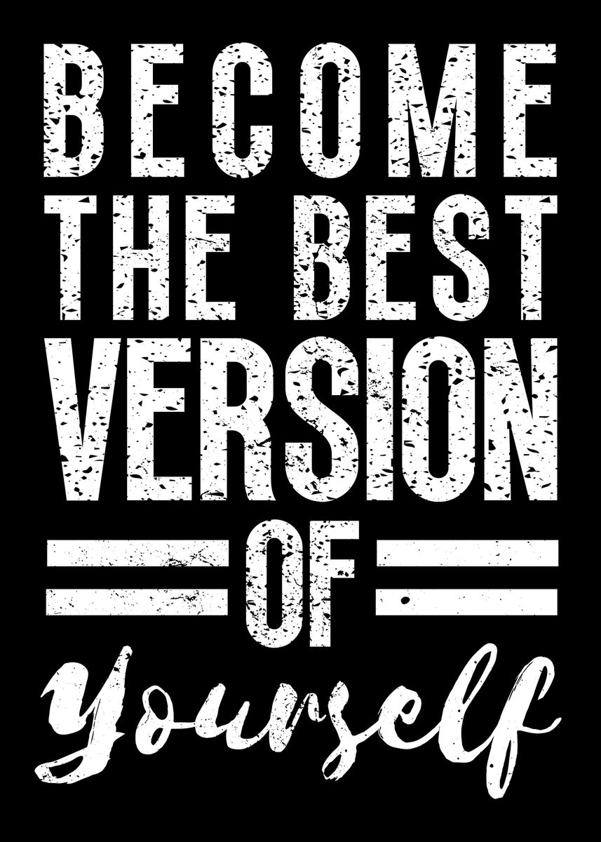 'Best Version Of Yourself' Poster by Yess | Displate