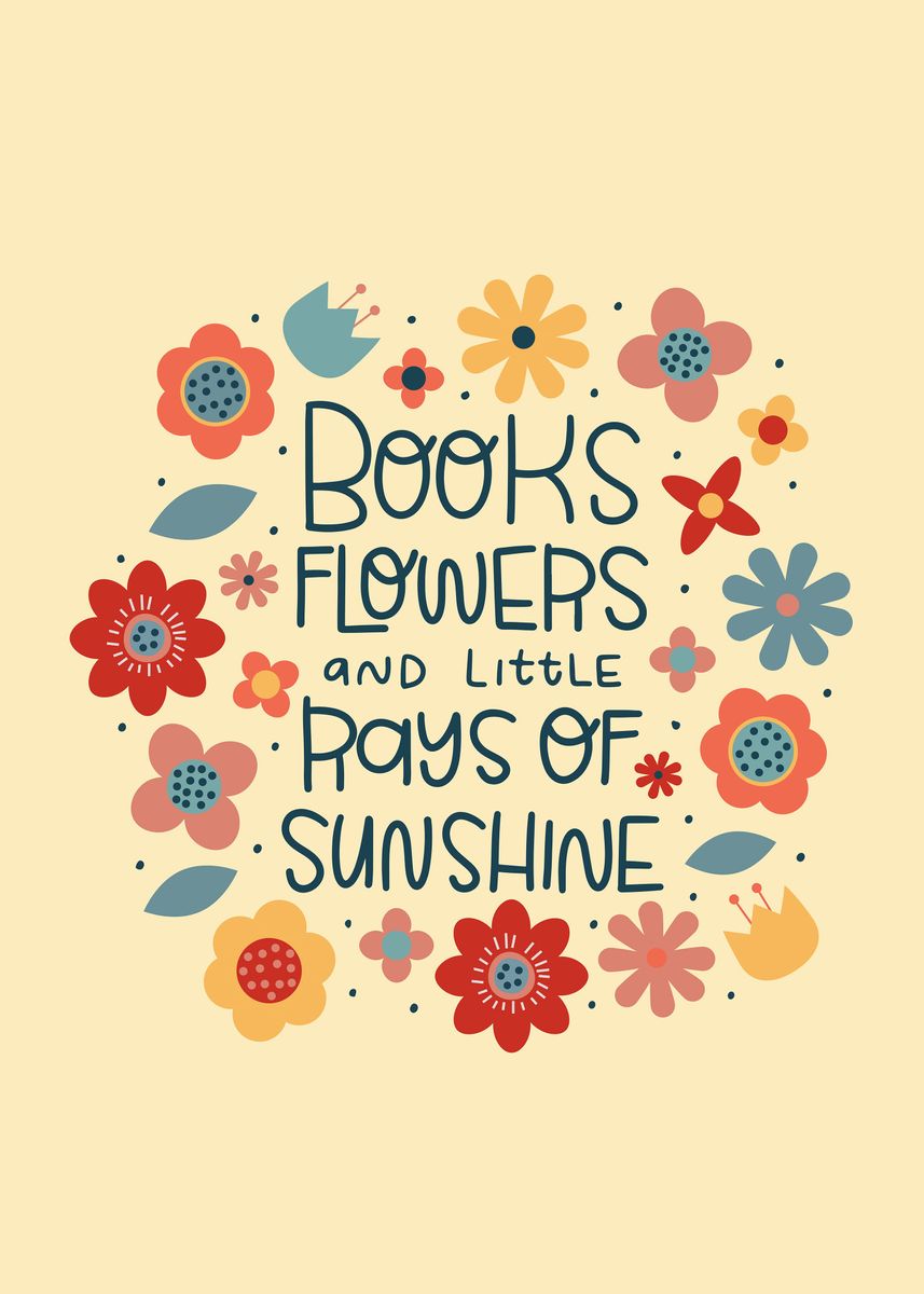 'Books and Flowers ' Poster, picture, metal print, paint by Cool Worker ...