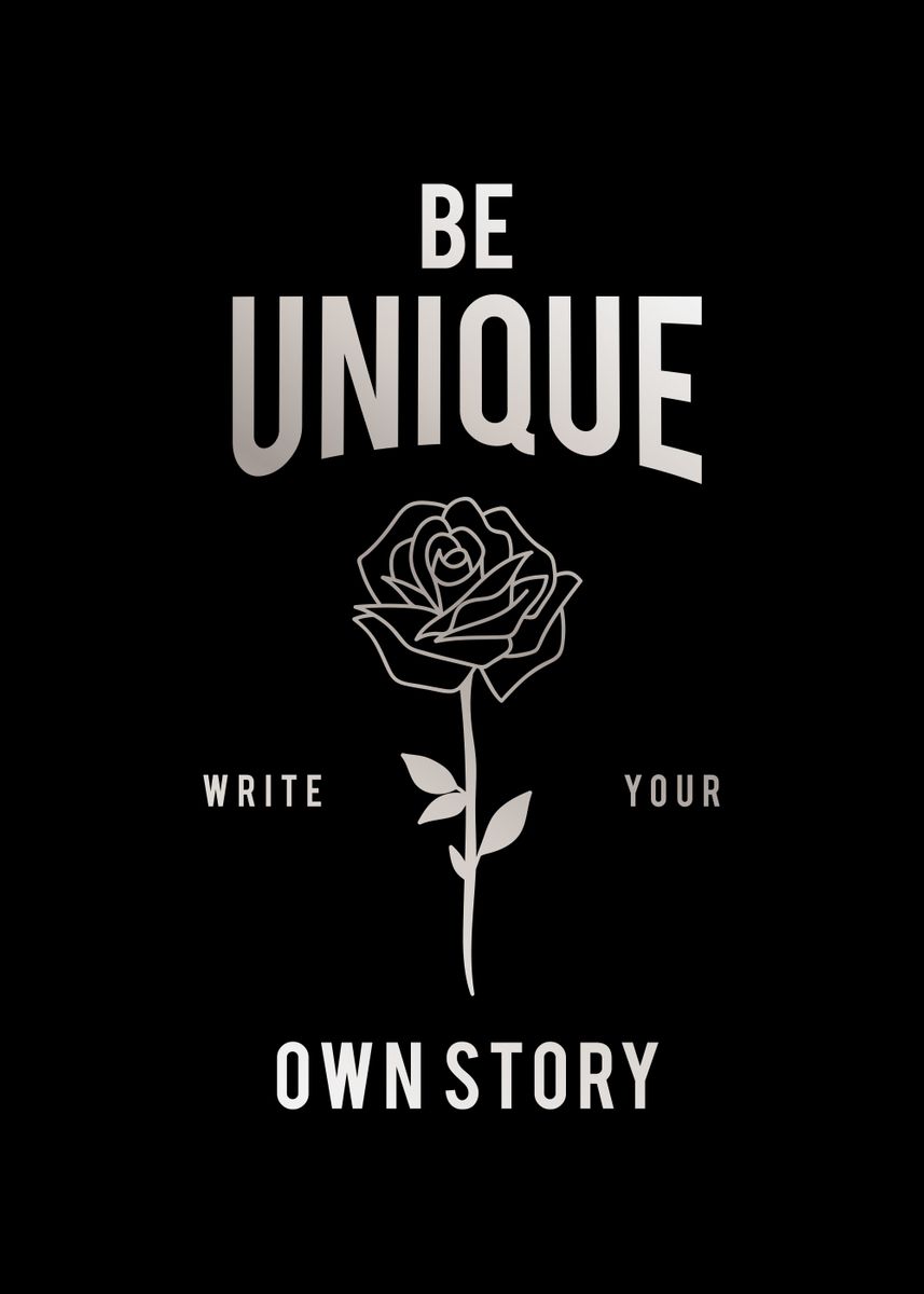 'Be Unique Write Your Story' Poster, picture, metal print, paint by ...