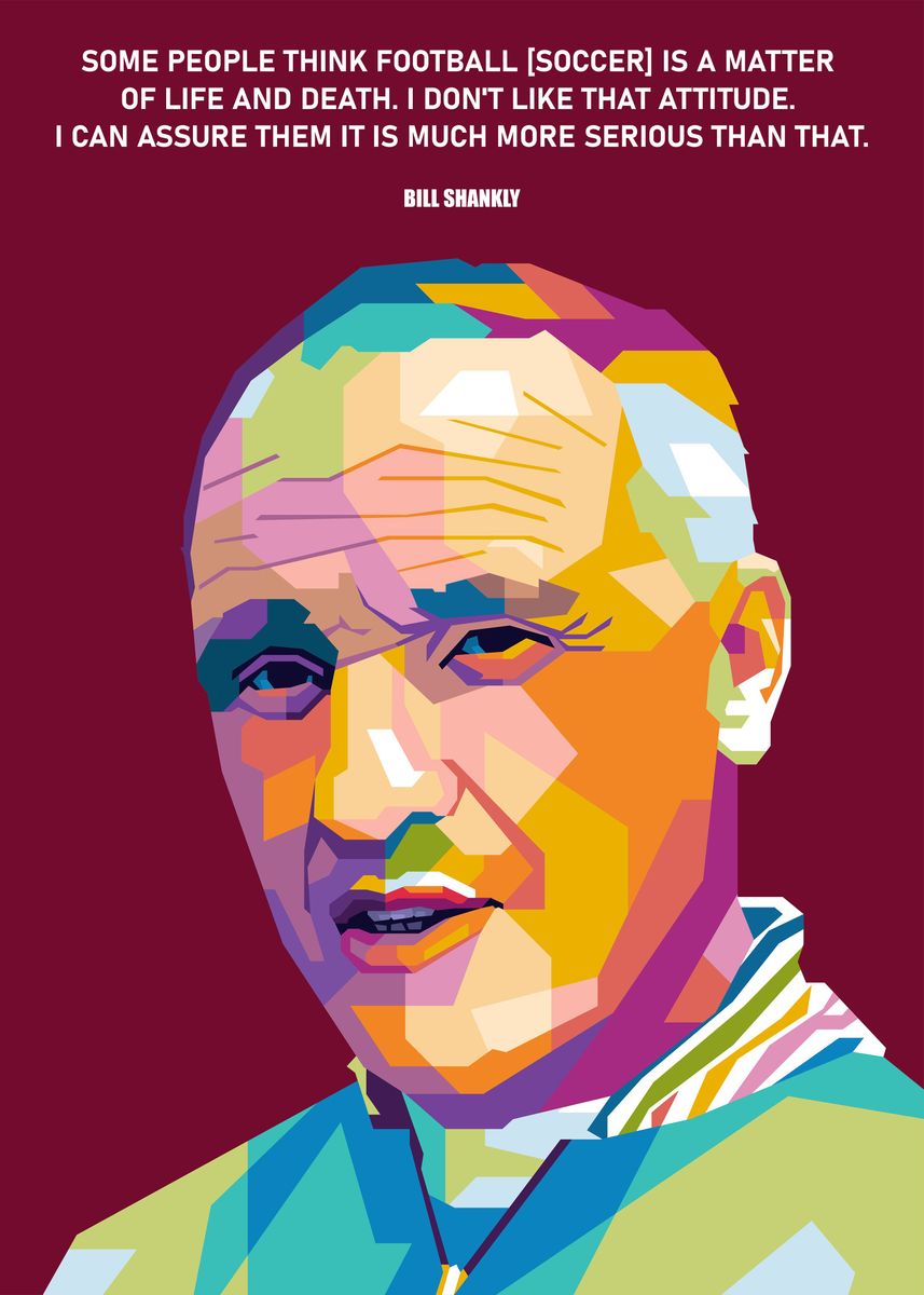 'Bill Shankly Quotes' Poster by Muifatin | Displate