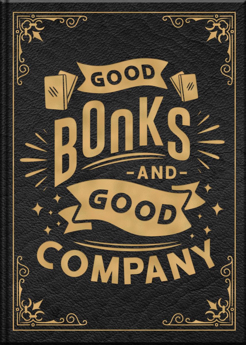 'Good Books Good Company' Poster by XandYart Displate