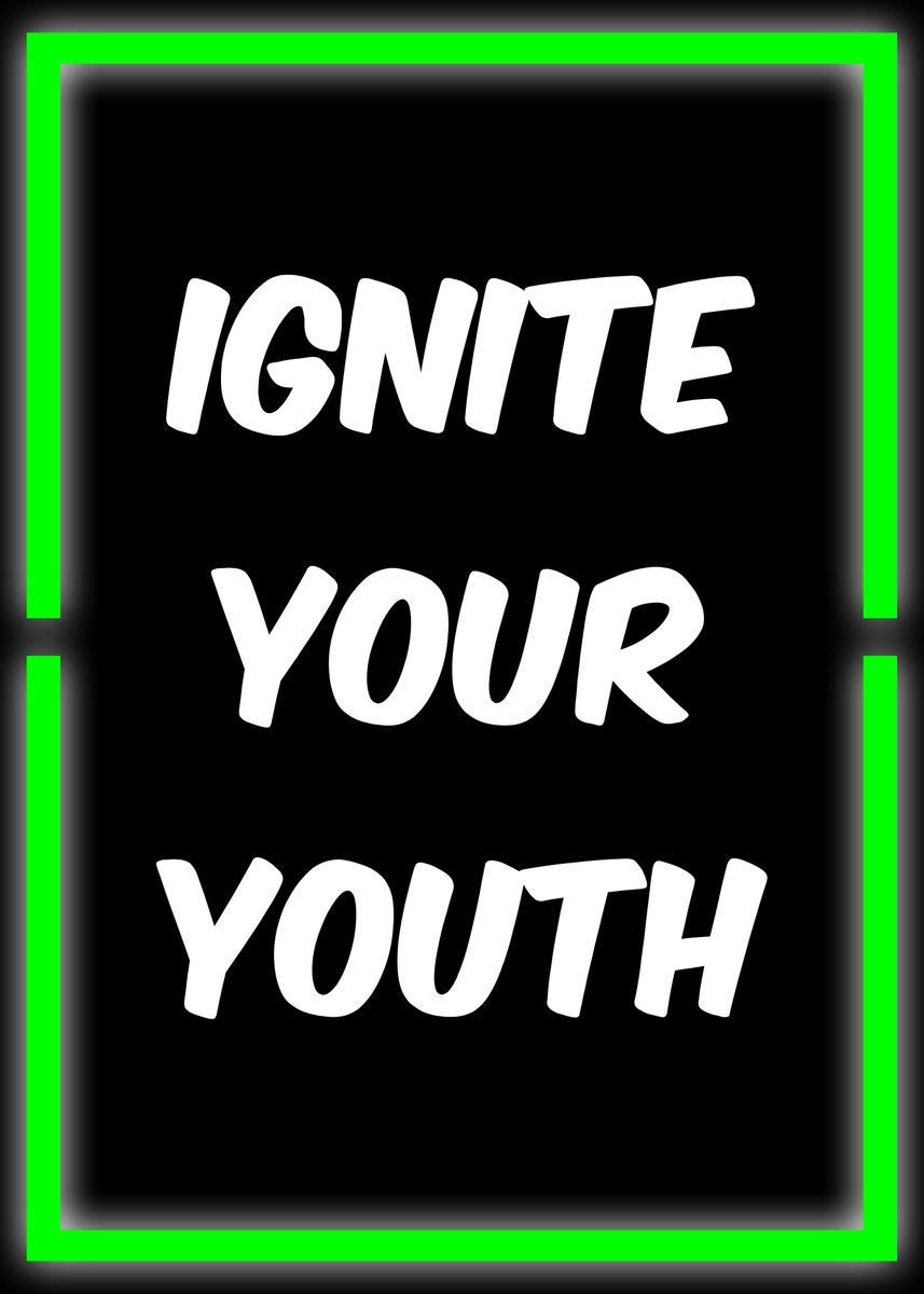 'ignite your youth' Poster, picture, metal print, paint by Asran Vektor ...
