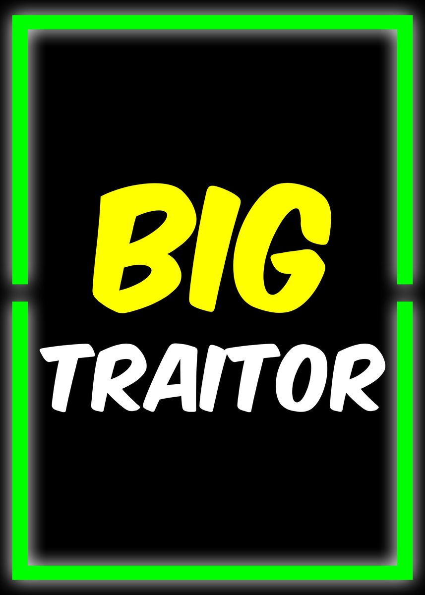 TRAITOR Sign | Poster