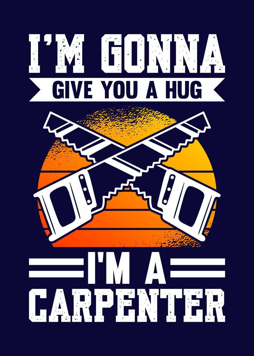 funny-carpenter-poster-picture-metal-print-paint-by-mzumo-displate