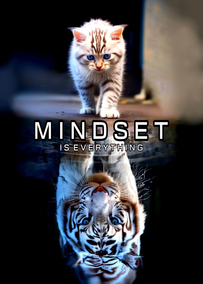 'Mindset is Everything' Poster, picture, metal print, paint by P U F F Y Displate