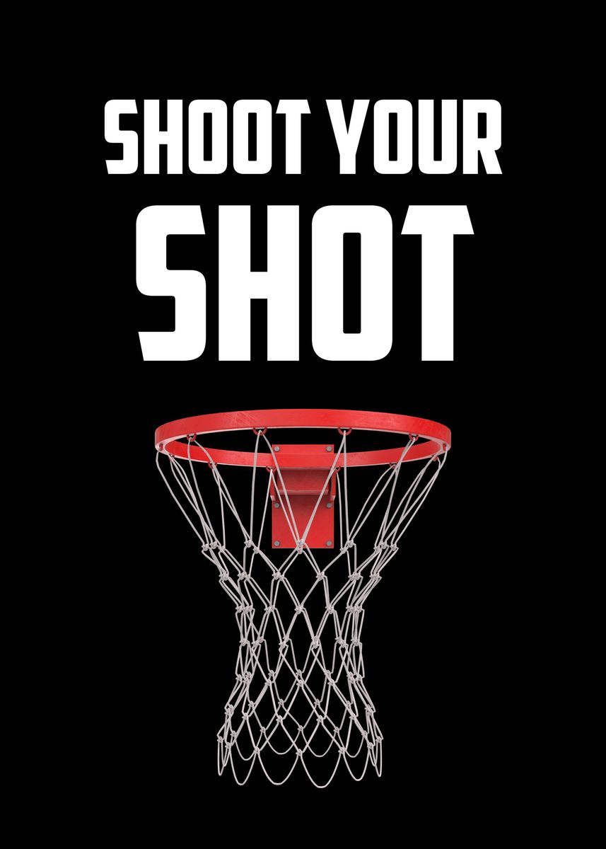 'shoot your shot' Poster by Le Hong Hanh | Displate