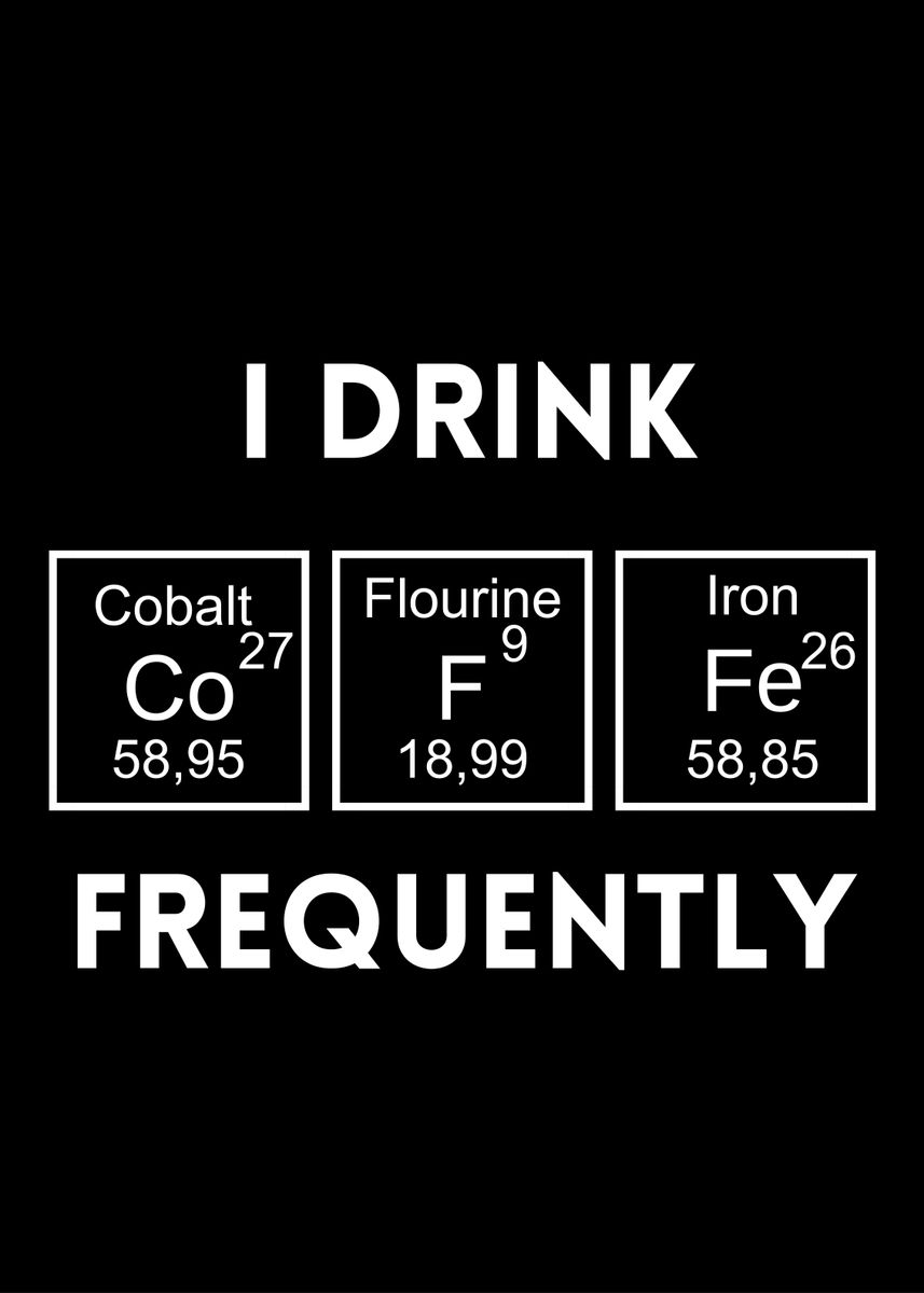 'Coffee I Drink Frequently' Poster, picture, metal print, paint by Neo Design Displate