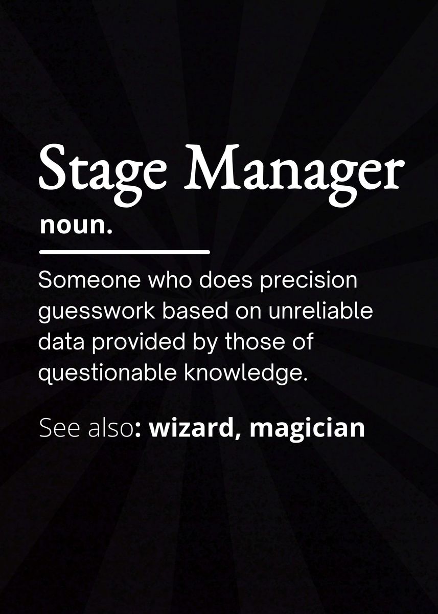 Stage Manager Definition Poster By Teehowa Timlset Displate   11556b39efa433b9bc96dc84dd7ef024 38cefa58141106a64308427137702445 