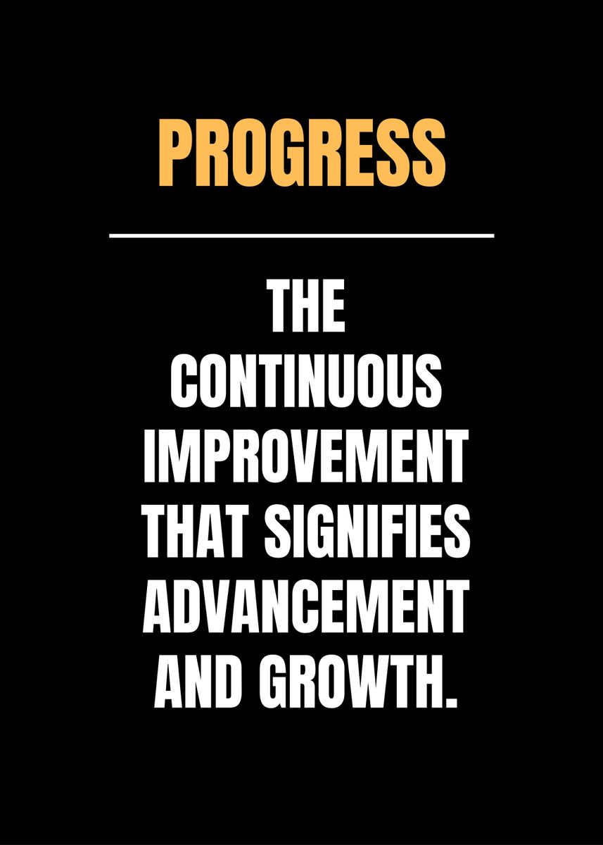 'Progress Motivation Quote' Poster, picture, metal print, paint by Neo ...