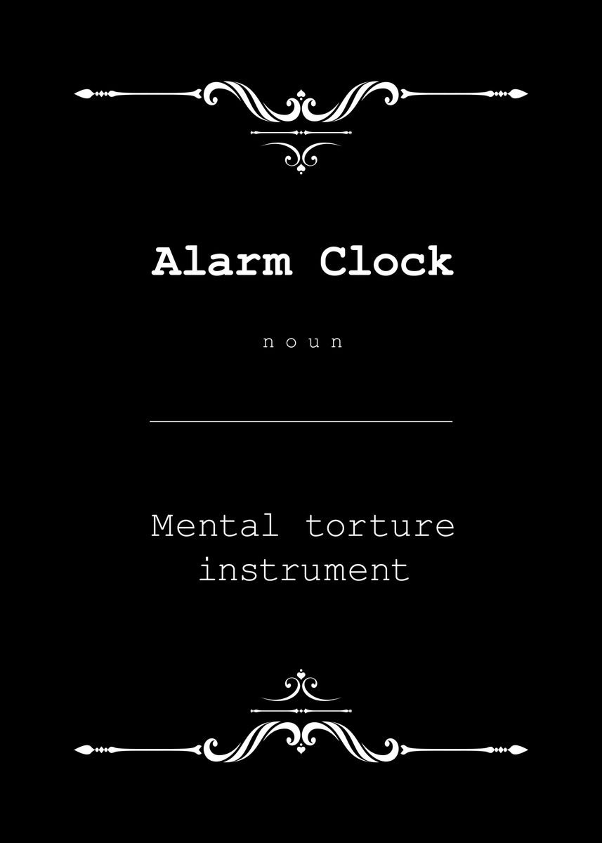 'Definition of alarm clock' Poster, picture, metal print, paint by Sima Sirus Displate