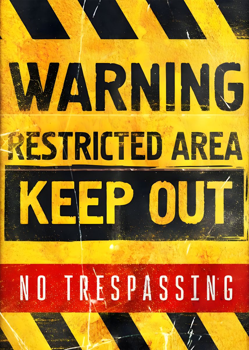 'WARNING NO TRESPASSING' Poster, picture, metal print, paint by Nex
