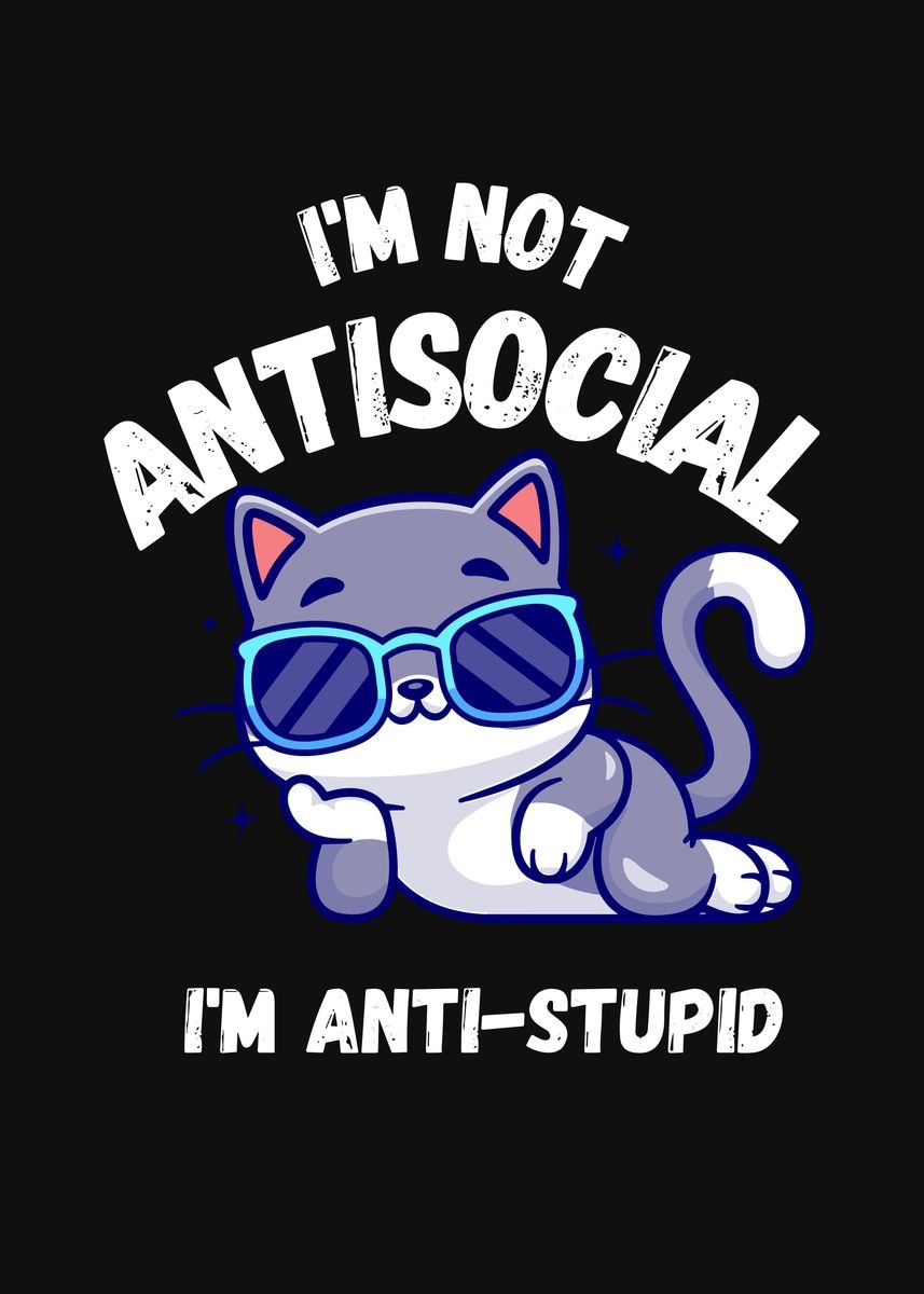 'Cute Pet Antisocial ' Poster, picture, metal print, paint by Perky ...