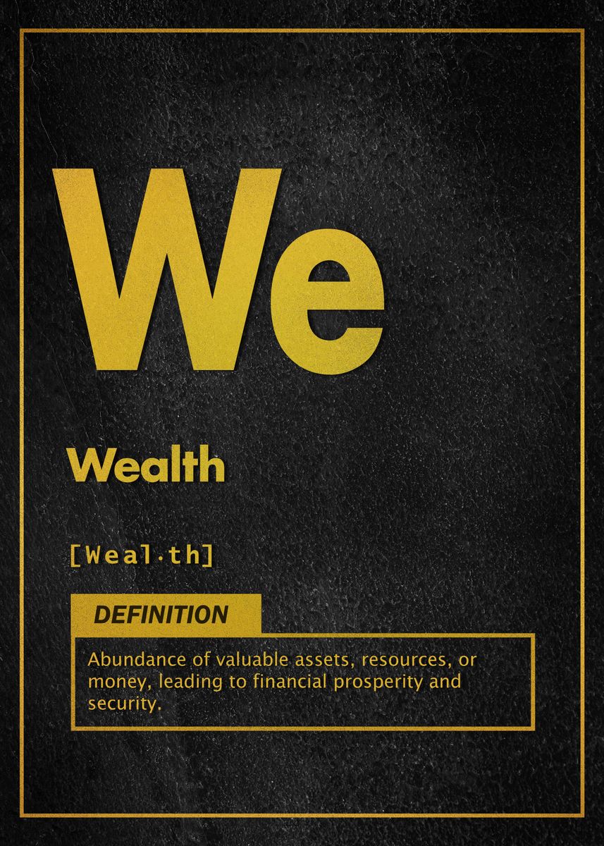 'Wealth definition' Poster by Space Landscape Displate