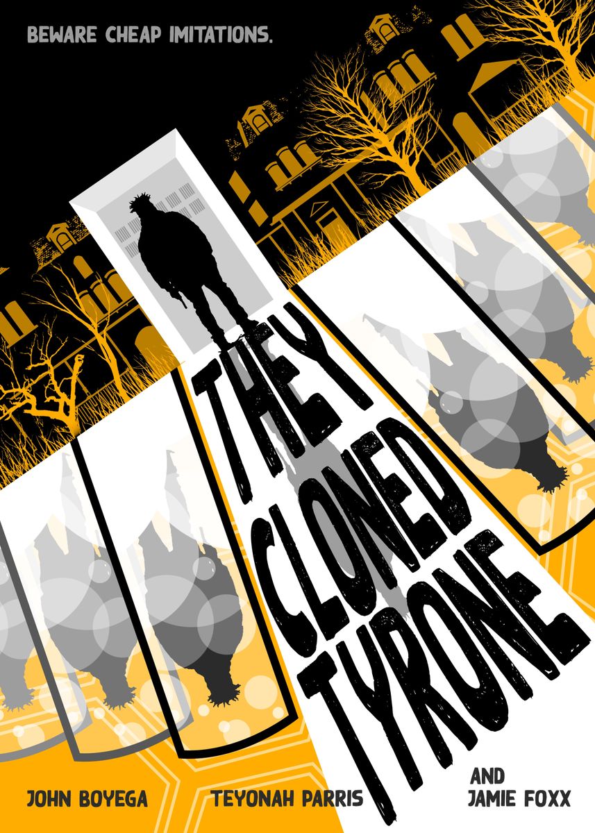 'They Cloned Tyrone poster' Poster, picture, metal print, paint by ...