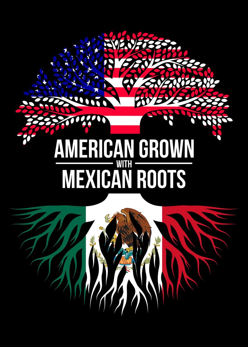 'AMERICAN MEXICAN ROOTS' Poster, picture, metal print, paint by Ba Ab ...