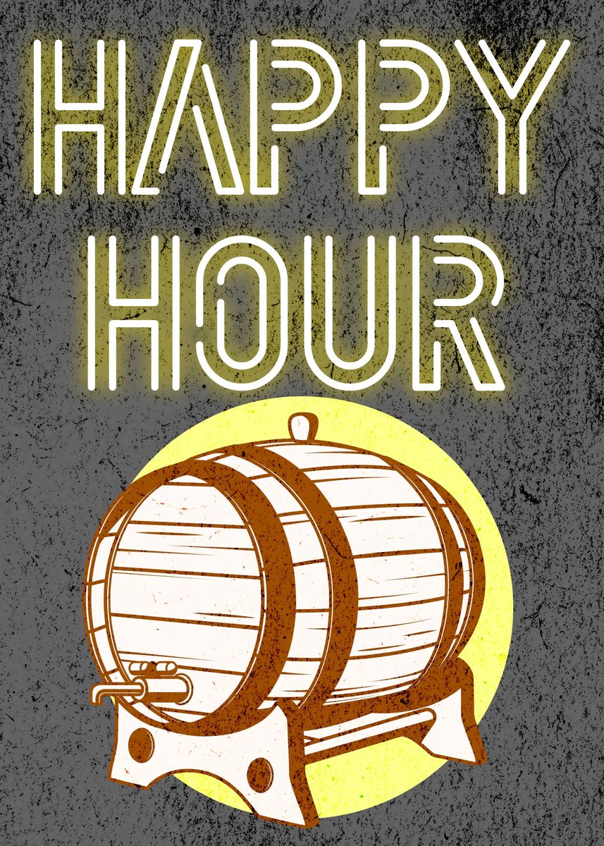 'HAPPY HOUR KEG' Poster, picture, metal print, paint by Atomic Chinook Displate