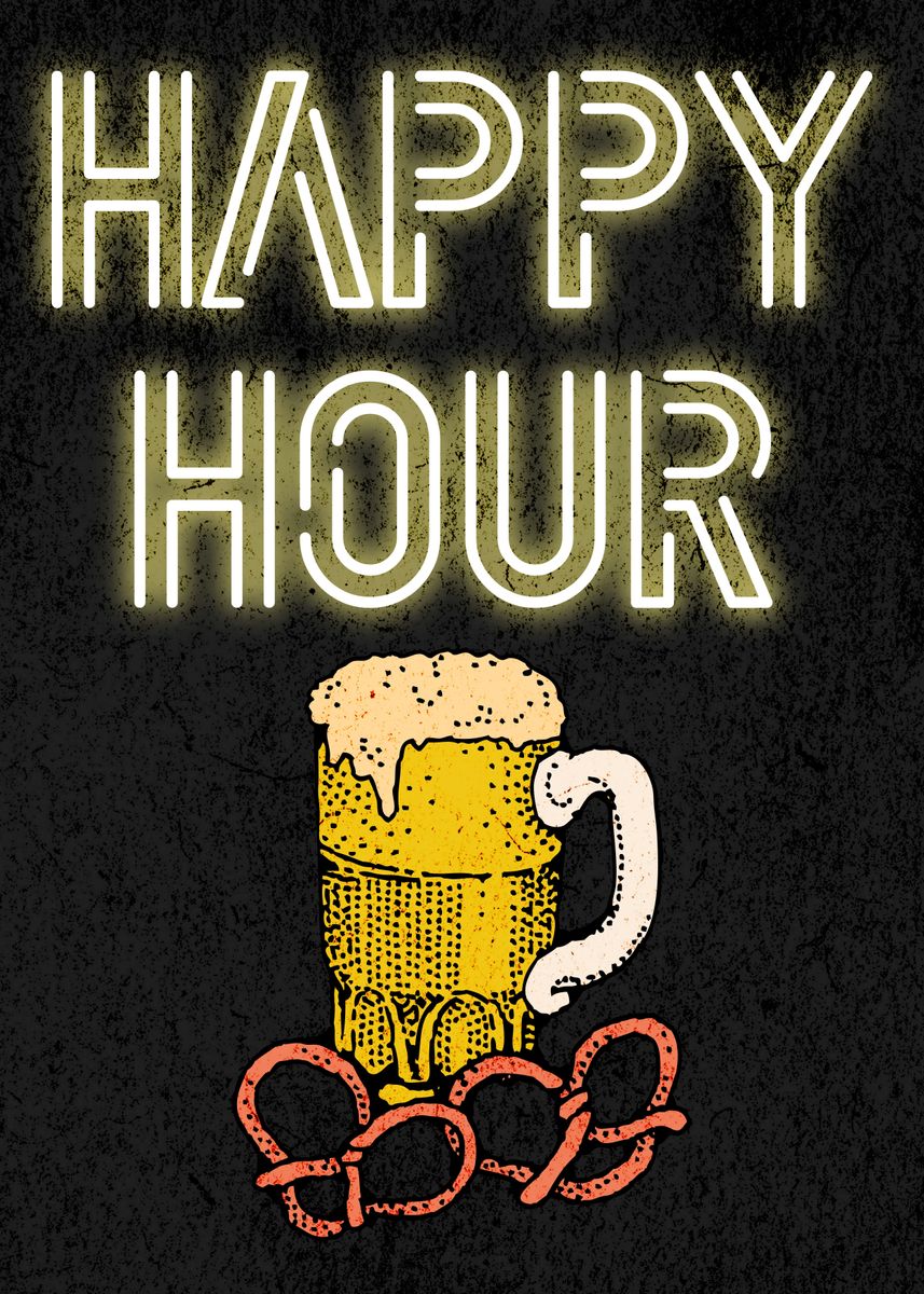 'HAPPY HOUR PRETZELS' Poster by Atomic Chinook Displate