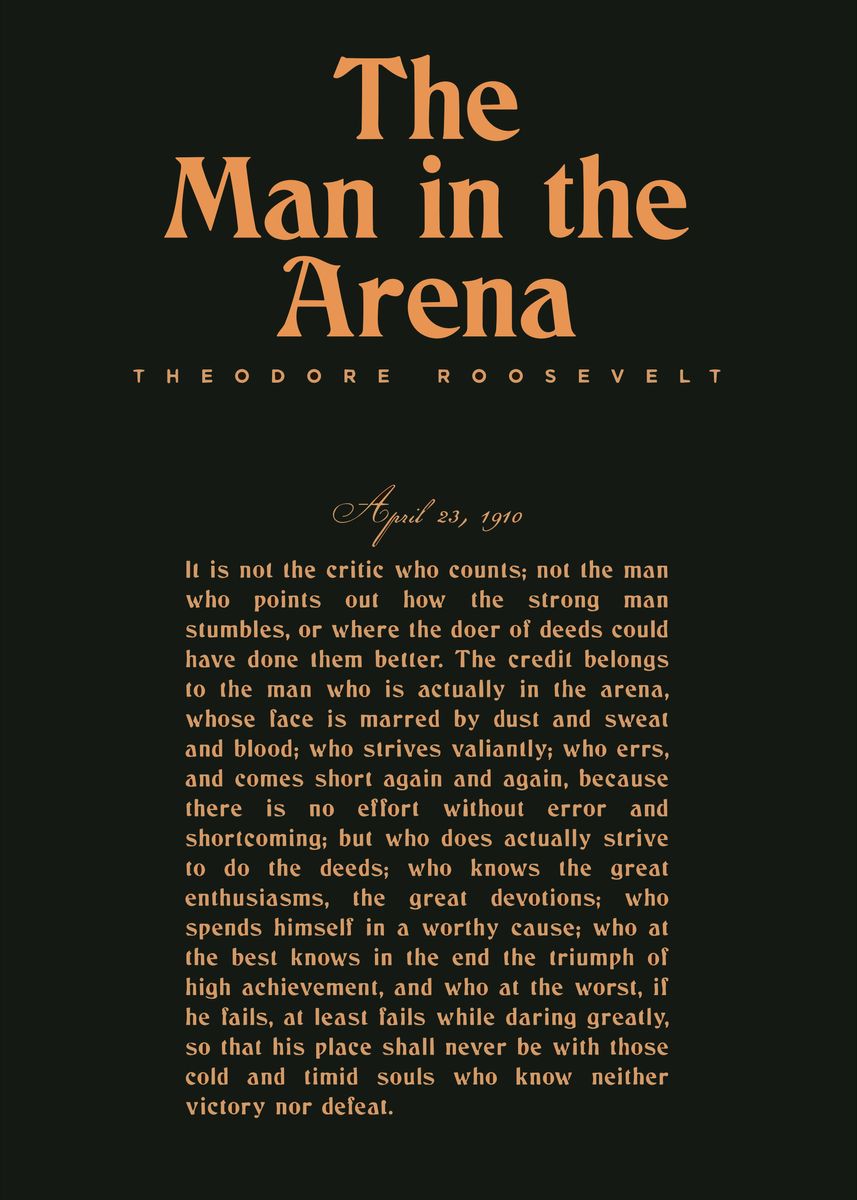 'The man in the arena Quote' Poster, picture, metal print, paint by ...
