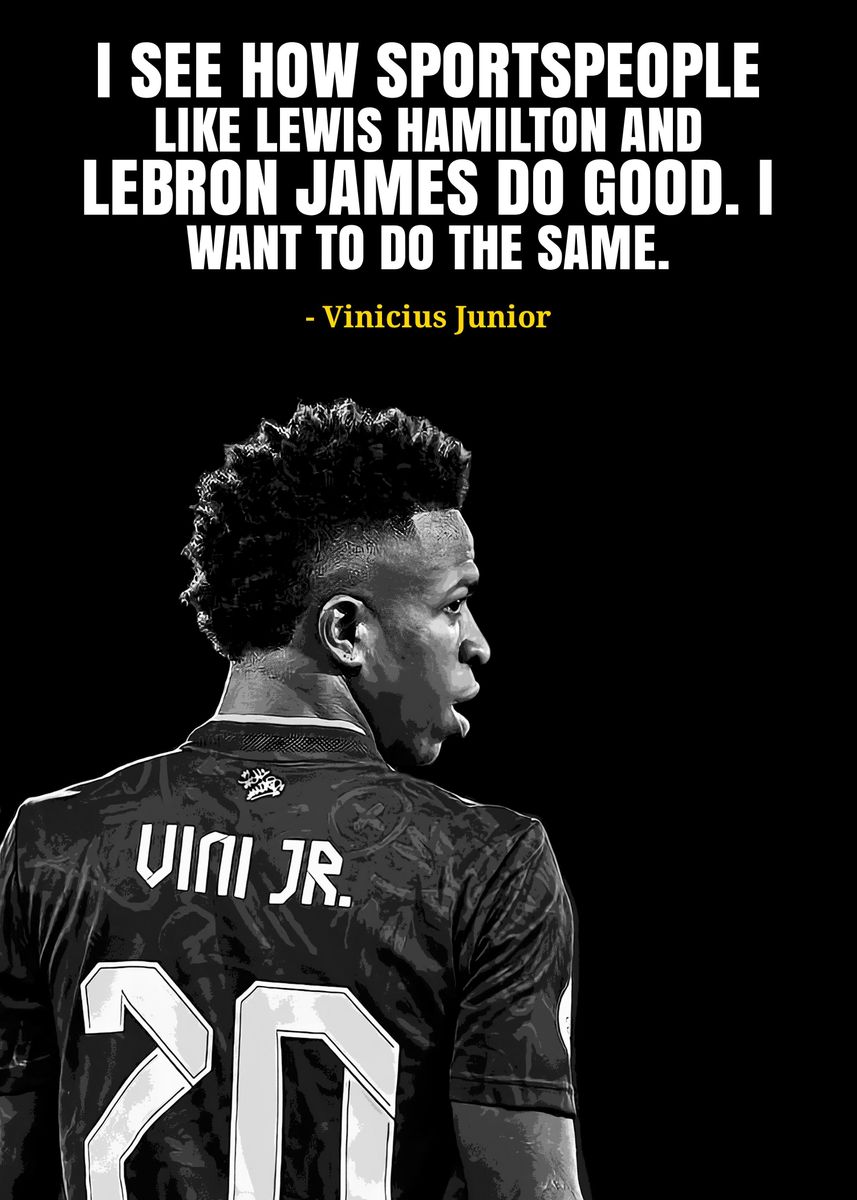 'Vinicius Junior quotes ' Poster, picture, metal print, paint by Day1bun Art Displate