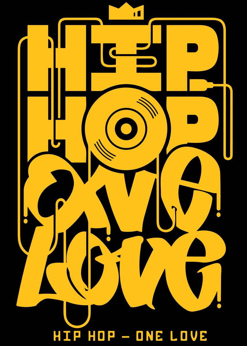 'Hip Hop One Love' Poster by Killa Studio | Displate