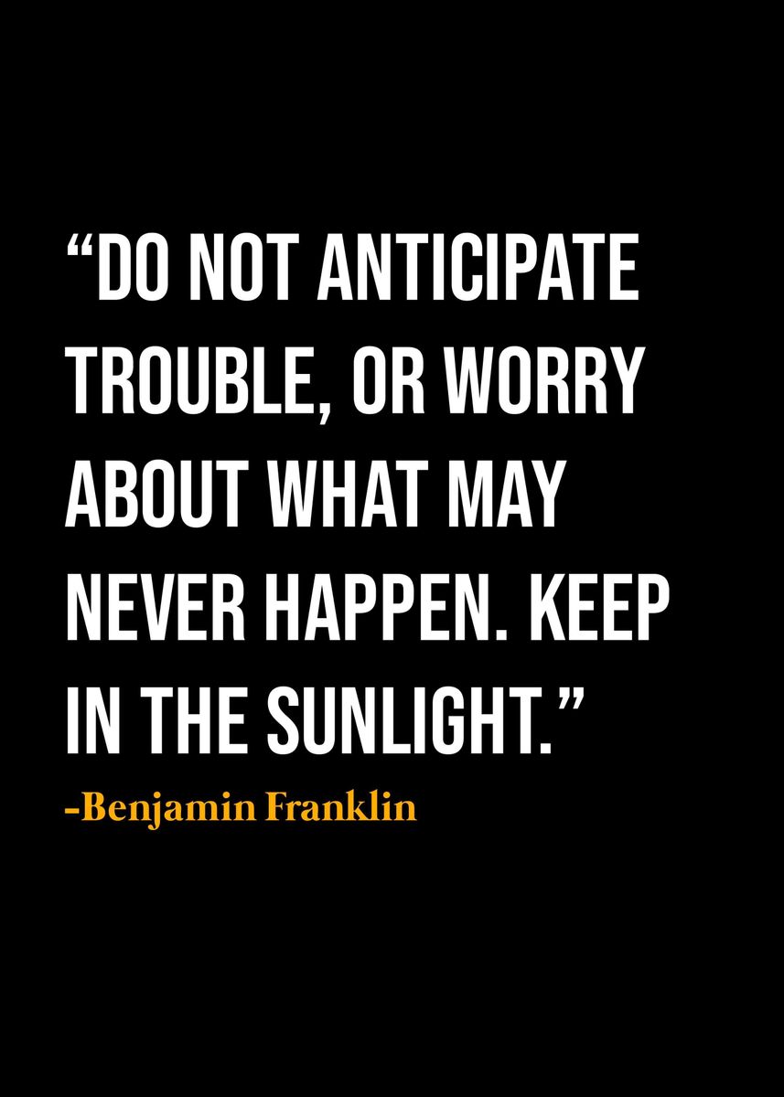 'Benjamin Franklin Quote ' Poster, picture, metal print, paint by KAGE