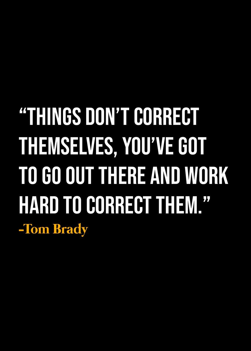 Tom Brady Motivational Quote Wall Art Inspirational Quote for 