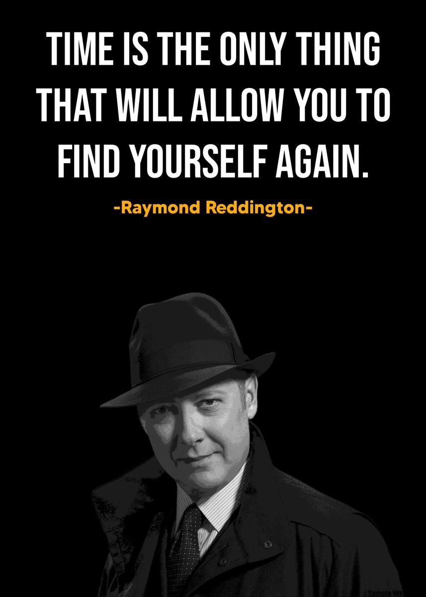 'Raymond Reddington Quote ' Poster, picture, metal print, paint by ...