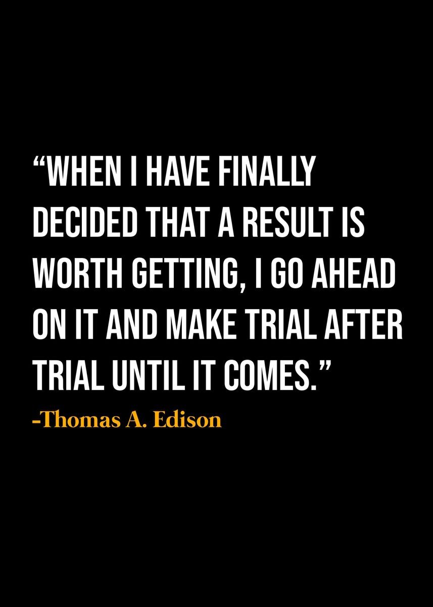 'Thomas Edison Quote ' Poster, Picture, Metal Print, Paint By KAGE ...