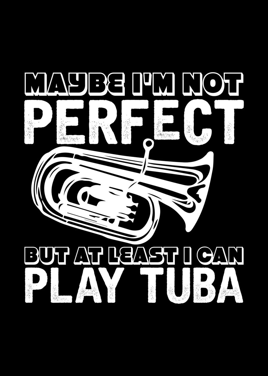 'Tuba Player Joke Brass' Poster, picture, metal print, paint by